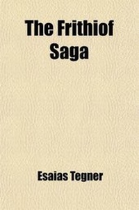 Enlarge image Cover: The Frithiof Saga - Rarebooksclub.com