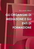 Bild: Gli Organismi DI Mediazione E Gli Enti DI Formazione - Lulu.com