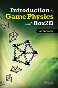 Enlarge image Cover: Introduction to Game Physics with Box2D - CRC Press