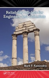 Enlarge image Cover: Reliability Models for Engineers and Scientists - CRC Press
