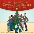 Cover: The Amazing Giving Tree Secret - CrossBooks Publishing