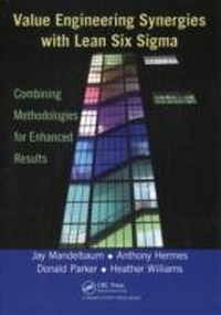 Abbildung von: Value Engineering Synergies with Lean Six Sigma - Productivity Press