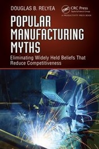 Abbildung von: Popular Manufacturing Myths - Productivity Press