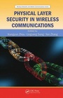Cover: Physical Layer Security in Wireless Communications - CRC Press