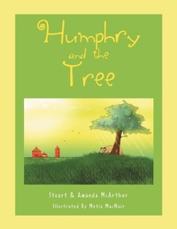 Enlarge image Cover: Humphry and the Tree - Xlibris