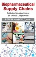 Cover: Biopharmaceutical Supply Chains - CRC Press