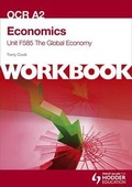 Cover: OCR A2 Economics Unit F585 Workbook: The Global Economy - Philip Allan Updates