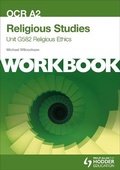 Cover: OCR A2 Religious Studies Unit G582 Workbook: Religious Ethics - Philip Allan Updates