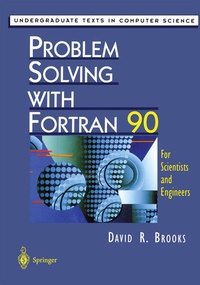 Enlarge image Cover: Problem Solving with Fortran 90 - Springer