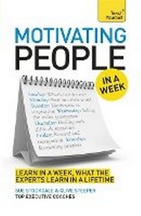 Enlarge image Cover: Motivating People in a Week - TEACH YOURSELF