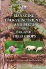Bild: Managing Energy, Nutrients, and Pests in Organic Field Crops - CRC Press