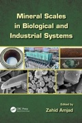 Cover: Mineral Scales in Biological and Industrial Systems - CRC Press