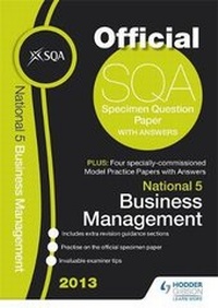 Abbildung von: SQA Specimen Paper National 5 Business Management and Model Papers 2013 - Hodder Gibson