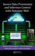 Cover: Secure Data Provenance and Inference Control with Semantic Web - Auerbach