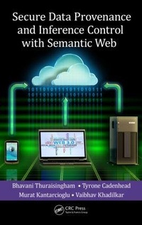 Enlarge image Cover: Secure Data Provenance and Inference Control with Semantic Web - Auerbach