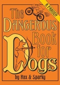Cover: The Dangerous Book for Dogs - Villard