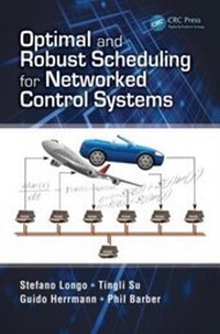 Enlarge image Cover: Optimal and Robust Scheduling for Networked Control Systems - CRC Press