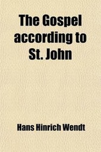 Bild: The Gospel According to St. John; An Inquiry Into Its Genesis and Historical Value - General Books