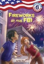 Cover: Capital Mysteries #6: Fireworks at the FBI - Random House Books for Young Readers
