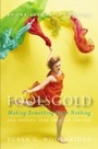 Cover: Foolsgold - Harmony/Rodale/Convergent
