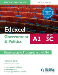 Enlarge image Cover: Edexcel A2 Government & Politics Student Unit Guide New Edition: Unit 3C Updated: Representative Processes in the USA - Philip Allan Updates