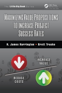 Abbildung von: Maximizing Value Propositions to Increase Project Success Rates - Productivity Press