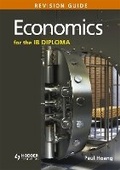 Cover: Economics for the IB Diploma Revision Guide - Hodder Education