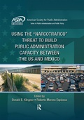 Bild: Using the Narcotrafico Threat to Build Public Administration Capacity between the US and Mexico - Routledge