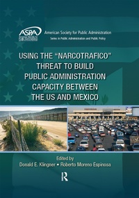 Bild: Using the Narcotrafico Threat to Build Public Administration Capacity between the US and Mexico - Routledge