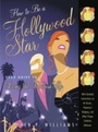 Cover: How to Be a Hollywood Star - Crown Archetype