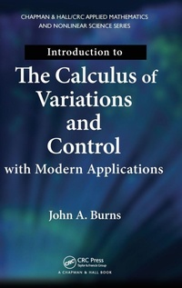 Enlarge image Cover: Introduction to the Calculus of Variations and Control with Modern Applications - CRC Press