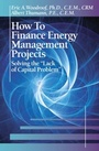 Cover: How to Finance Energy Management Projects - CRC Press