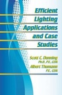 Cover: Efficient Lighting Applications and Case Studies - CRC Press