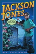 Cover: Jackson Jones and the Curse of the Outlaw Rose - Delacorte Press