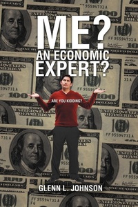 Enlarge image Cover: Me? An Economic Expert? - Xlibris