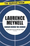 Cover: Danger Round the Corner - The Murder Room
