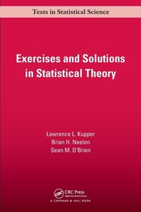 Enlarge image Cover: Exercises and Solutions in Statistical Theory - CRC Press