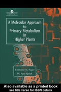 Cover: A Molecular Approach To Primary Metabolism In Higher Plants - CRC Press