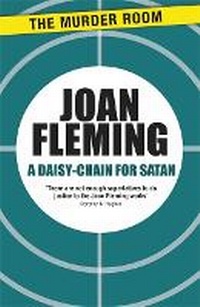Enlarge image Cover: A Daisy-Chain for Satan - The Murder Room