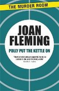 Enlarge image Cover: Polly Put the Kettle On - The Murder Room