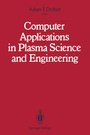 Cover: Computer Applications in Plasma Science and Engineering - Springer