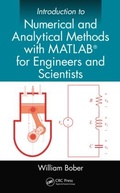 Cover: Introduction to Numerical and Analytical Methods with MATLAB for Engineers and Scientists - CRC Press
