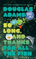 Cover: So Long, and Thanks for All the Fish - Del Rey
