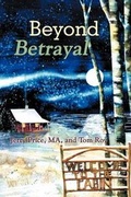 Cover: Beyond Betrayal - CrossBooks Publishing