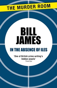 Enlarge image Cover: In the Absence of Iles - The Murder Room