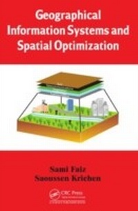 Enlarge image Cover: Geographical Information Systems and Spatial Optimization - CRC Press