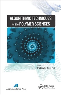 Abbildung von: Algorithmic Techniques for the Polymer Sciences - Apple Academic Press Inc.