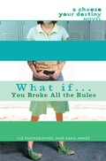 Cover: What If . . . You Broke All the Rules - Delacorte Press