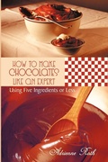 Cover: How to Make Chocolates Like an Expert - AuthorHouse