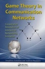 Cover: Game Theory in Communication Networks - CRC Press